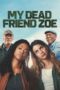 Nonton Film My Dead Friend Zoe (2025) Subtitle Indonesia
