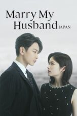 Nonton Film Marry My Husband: Japan (2025) Subtitle Indonesia