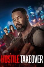 Nonton Film Hostile Takeover (2025) Subtitle Indonesia